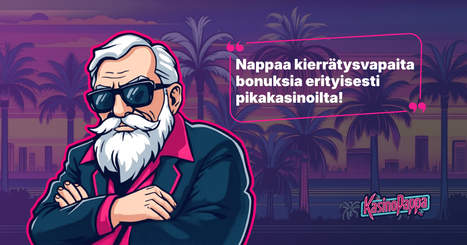 Kasinopappa kertoo, että kierrätysvapaita bonuksia löytyy erityisesti pikakasinoilta. 