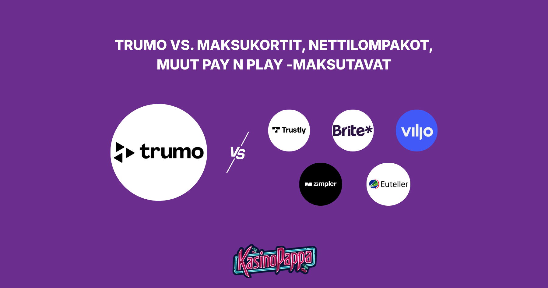 Trumon vertailu muihin maksutapoihin, kuten nettilompakoihin ja muihin Pay N Play maksutapoihin