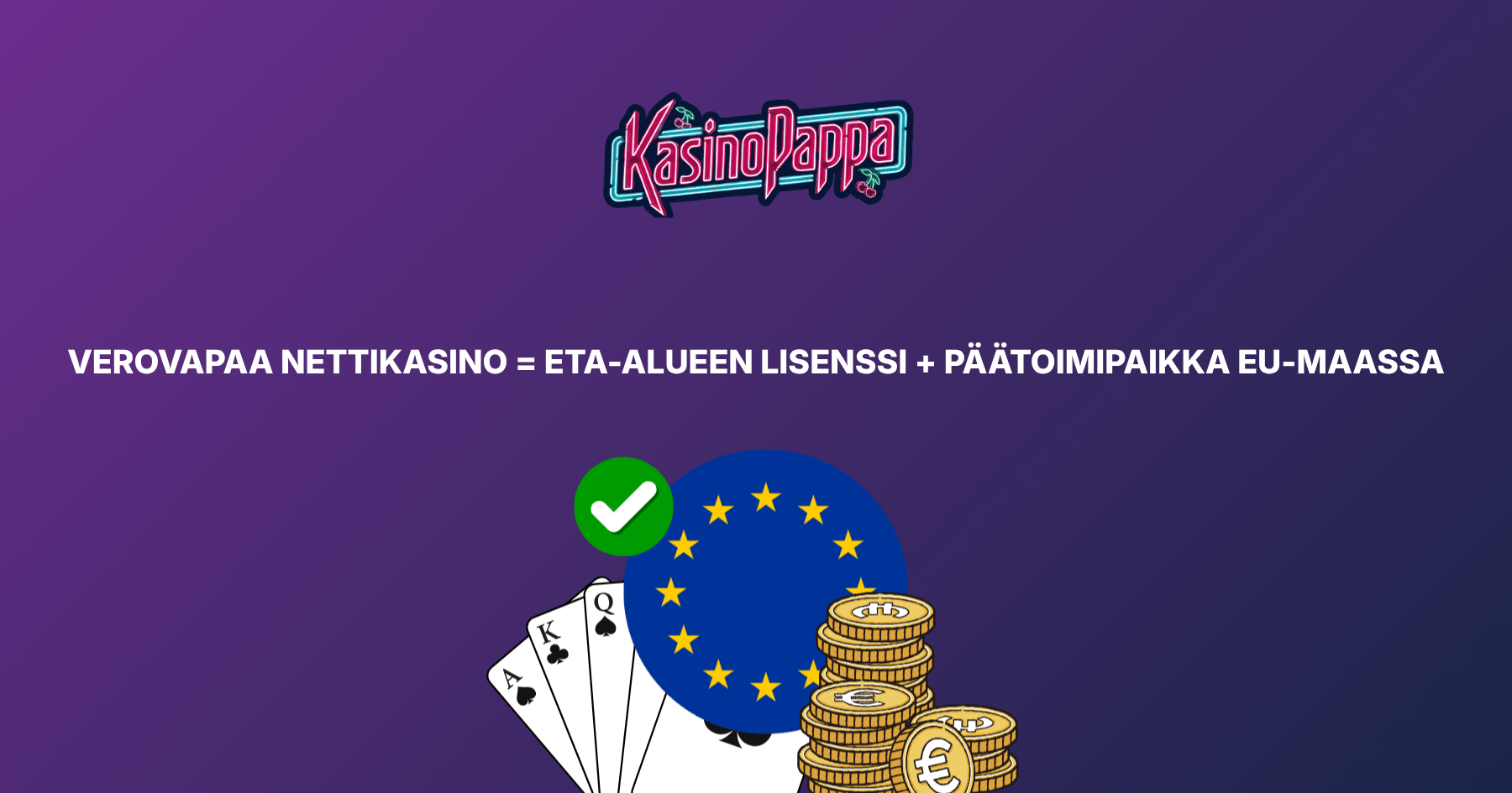 Kasino on verovapaa, kun sillä on ETA-alueen lisenssi ja päätoimipaikka EU-maassa